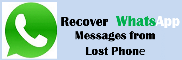 recover whatsapp messages from lost phone