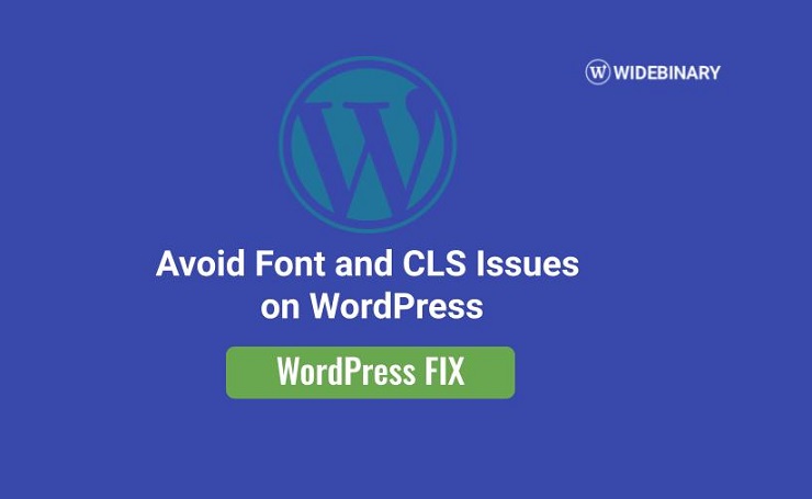 Avoid Font and CLS Issues on WordPress